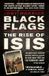 Black Flags: The Rise of ISIS Paperback
