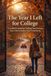 The Year I Left for College: A Guided Journal for Finding Your Footing Your First Semester Away From Home