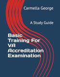 Basic Icecat Basic Training For VA Accreditation Examination: A Study Guide