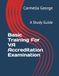 Basic Icecat Basic Training For VA Accreditation Examination: A Study Guide