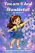You Are 6 and Wonderful! Inspiring Stories for 6-Year-Old Girls
