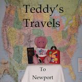 Teddy's Travels: To Newport