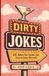 Dirty Jokes for Grown-Ups 2026 Edition: 101 Naughty One-Liners, Awkward Confessions, and Adult Humor for People Who've Heard It All Before