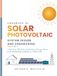 Handbook Of Solar Photovoltaic System Design And Engineering: Grid-Tied, Off-Grid, and Battery Storage Plants from Residential Rooftops to Utility Scale