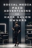 Social Bol Social Media Paid Advertising for Hair Salon Owners