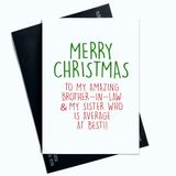 Merry Christmas Card for Brother-in-Law and Sister - Hilarische grap, want lachen is het beste cadeau! Deel het feestelijke plezier met deze humoristische en hartverwarmende kerstkaart SP122