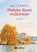 Tödlicher Tredition GmbH Tödlicher Grund im Zürichsee