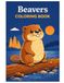 Beavers Coloring Book: Beaver Coloring Pages for Kids – Cute Forest Animals Coloring Book with Nature Scenes