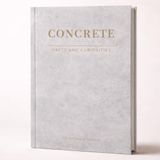 CONCRETE Facts & Curiosities: A Decorative Coffee Table Book for Home Décor and Interior Design