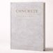 CONCRETE Facts & Curiosities: A Decorative Coffee Table Book for Home Décor and Interior Design
