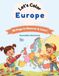 Let's Color Europe: 55 Flags To Discover & Color!