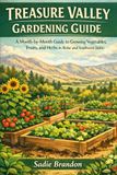 Treasure Valley Gardening Guide