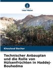 Technischer Verlag Unser Wissen Technischer Anbauplan und die Rolle von Hülsenfrüchten in Haddej-Bouhedma
