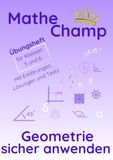 Mathe Champ – Geometrie sicher anwenden: Übungsheft für Klasse 5 und 6