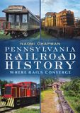Pennsylvania America Through Time Pennsylvania Railroad History Paperback