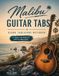 Malibu Malibu Guitar Tabs: Blank Tablature Notebook
