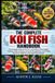 THE Libri GmbH The Complete Koi Fish Handbook