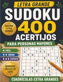 Sudoku para Adultos Mayores Letra Grande: 400 Sudokus de Fácil a Difícil con Soluciones | Entrenamiento Mental y Ejercicios para la Memoria