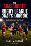 The Grassroots Rugby League Coach's Handbook