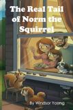 The Real Tail of Norm the Squirrel