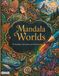 Mandala Worlds: 50 mandalas with quotes and reflection pages