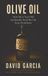 Olive Libri GmbH Olive Oil: How My 6 Year Old Accidentally Saved My Life From Alcoholism