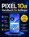 Google Pixel 10a Handbuch für Anfänger