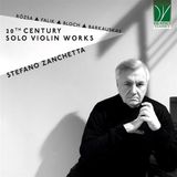 Da Vinci Classics Stefano Zanchetta - Rózsa, Falik, Bloch, Barkauskas: 20th Century Solo Violin Works (CD)