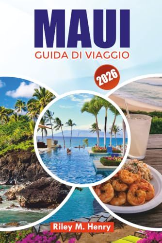 MAUI GUIDA DI VIAGGIO 2026: Esplora Maui con mappe, itinerari e consigli di viaggio
