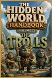 The Libri GmbH The Hidden World Handbook-The Trolls Paperback