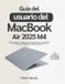 Guía Apple MacBook Air / 2025 M4 / 9798271501975