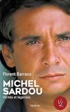 Michel Sardou, Vérités et Légendes