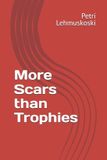 More Libri GmbH More Scars Than Trophies- More Scars than Trophies Paperback