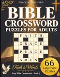 Bible Crosswords for Adults: An Inspiring Large Print Puzzle Book for Christian Adults and Seniors to Study the Bible Daily