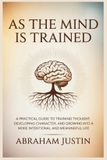 As Independently Published As the Mind Is Trained Paperback
