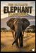 The Ultimate Elephant Fact Book