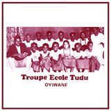 Konkurrent Oyiwane Troupe Ecole Tudu (LP)
