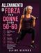 Allenamento di forza per donne over 50-60