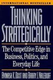 Thinking W W Norton & Company Thinking Strategically: The Competitive Edge in Business, Politics, and Everyday Life Paperback