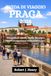 GUIDA DI VIAGGIO PRAGA 2026