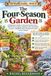 The Libri GmbH The Four-Season Garden: A Beginner's Guide to Seasonal Garden Care - What to Do in Spring, Summer, Fall, and Winter to Grow a Healthier, More Productive Garden in Any Climate