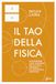 Il Tao della fisica. Un'indagine sulle analogie tra la fisica moderna e il misticismo orientale