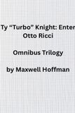Ty Turbo Knight: Enter Otto Ricci