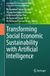 Transforming Springer Nature Contributions to Environmental Sciences & Innovative Business Technology- Transforming Social Economic Sustainability with Artificial Intelligence