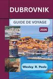Dubrovnik Guide De Voyage 2026