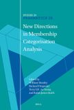 New Brill Studies in Pragmatics 28 - New Directions in Membership Categorisation Analysis