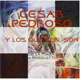 Music&Words Cesar Y Los Que Son Son Pedroso - De La Timba A Pogolotti (CD)