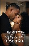 Didn't Libri GmbH Didn't We Almost Have It All: R & B Memoirs: Book I: 1