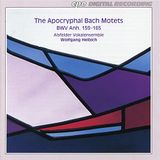 Apocryphal The Apocryphal Bach Motets, Bwv Anh. 159-165