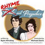 Rhyme and Prejudice: A Poetic Adaptation of Jane Austen’s Pride and Prejudice